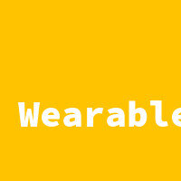 Wearables