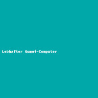 Lively Rubber Computer