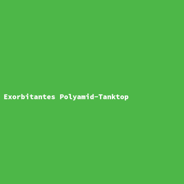 Exorbitantes Polyamid-Tanktop