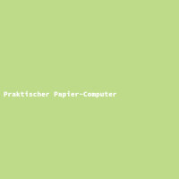 Praktischer Papier-Computer