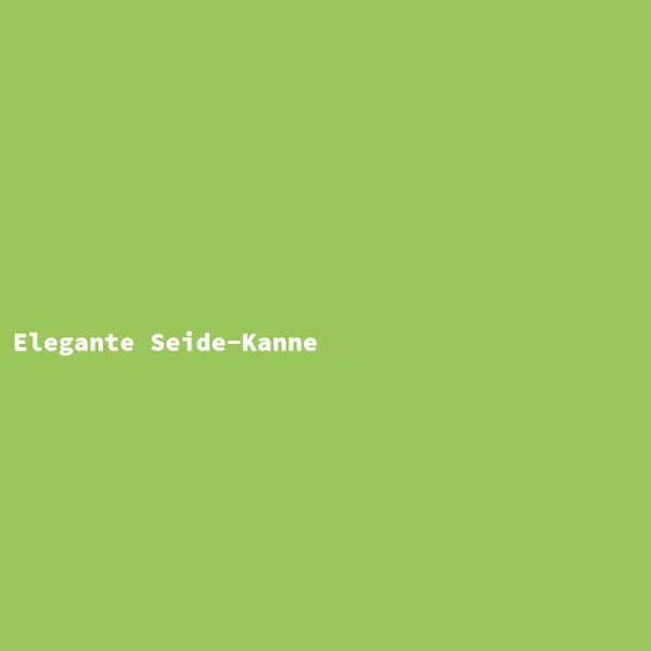 Elegante Seide-Kanne