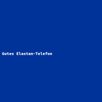 Gutes Elastan-Telefon