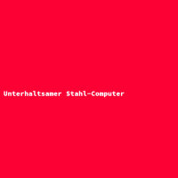 Unterhaltsamer Stahl-Computer