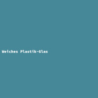 Weiches Plastik-Glas