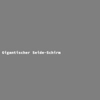 Gigantischer Seide-Schirm