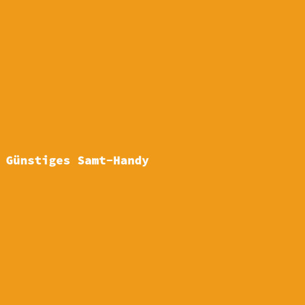 Günstiges Samt-Handy