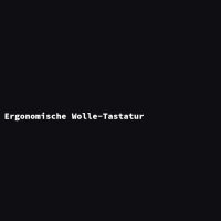 Ergonomische Wolle-Tastatur