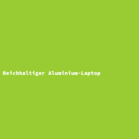 Reichhaltiger Aluminium-Laptop