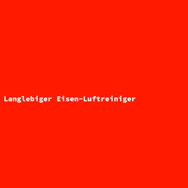 Langlebiger Eisen-Luftreiniger