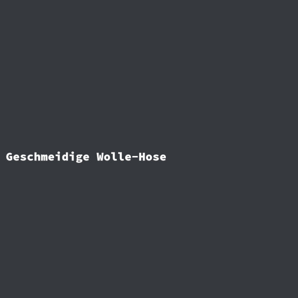 Geschmeidige Wolle-Hose