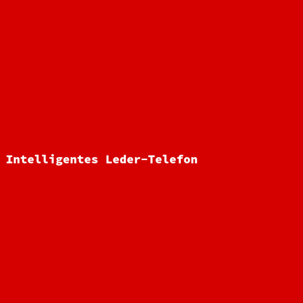 Intelligentes Leder-Telefon