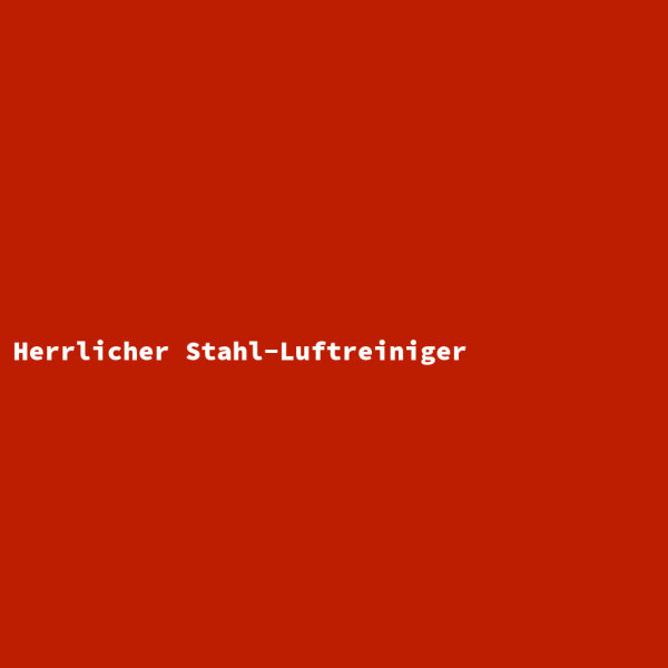 Herrlicher Stahl-Luftreiniger