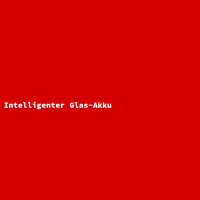 Intelligenter Glas-Akku