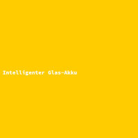 Intelligenter Glas-Akku