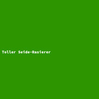 Toller Seide-Rasierer