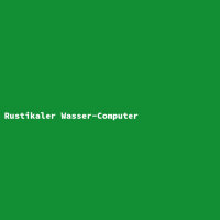 Rustikaler Wasser-Computer