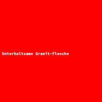 Unterhaltsame Granit-Flasche