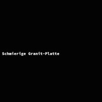 Schmierige Granit-Platte