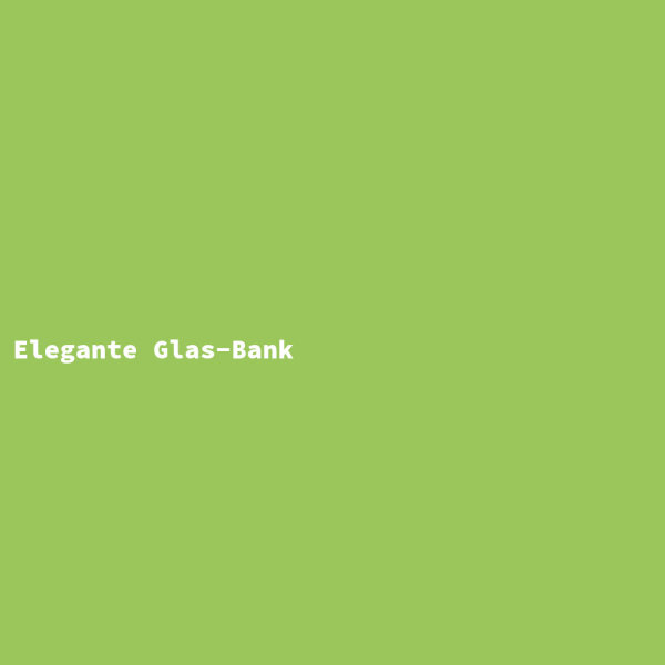 Elegante Glas-Bank