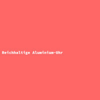 Reichhaltige Aluminium-Uhr