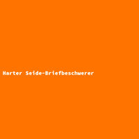 Harter Seide-Briefbeschwerer