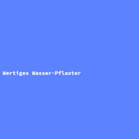 Wertiges Wasser-Pflaster