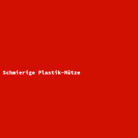 Schmierige Plastik-Mütze