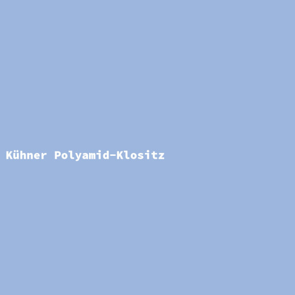 Kühner Polyamid-Klositz