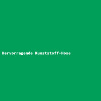 Hervorragende Kunststoff-Hose