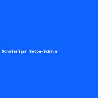 Schmieriger Beton-Schirm