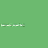 Imposantes Gummi-Bett