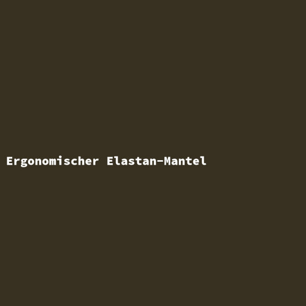 Ergonomischer Elastan-Mantel