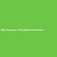 Überteuerter Polyamid-Ventilator